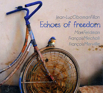 Echoes of freedom,Jean Luc Oboman Fillon