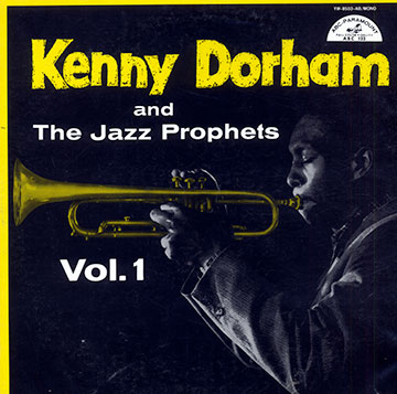 Kenny Dorham and The Jazz Prophets Vol. 1,Kenny Dorham
