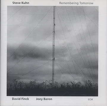 Remembering tomorrow,Steve Kuhn