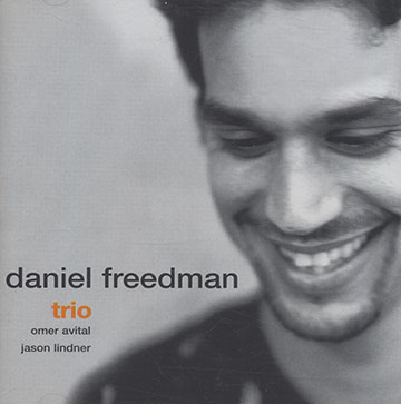 Daniel Freedman trio,Daniel Freedman