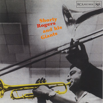 Shorty rogers and his giants,Shorty Rogers