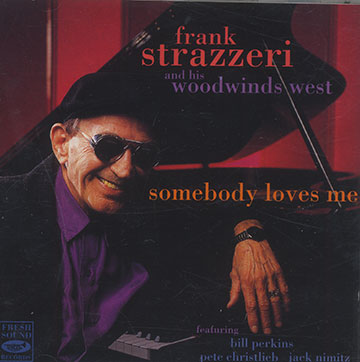 Somebody loves me,Frank Strazzeri