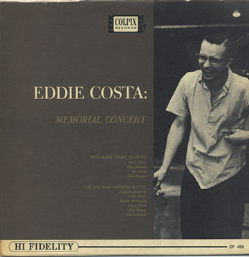 Eddie Costa : Memorial concert,Coleman Hawkins , Clark Terry