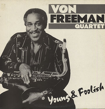 Young and Foolish,Von Freeman