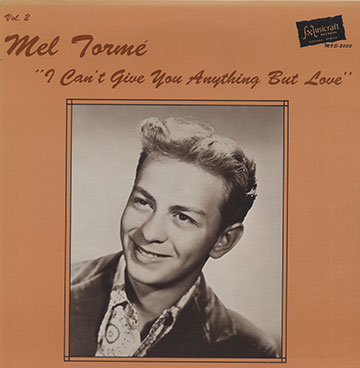 I can't give you anything but love- vol.2,Mel Torme