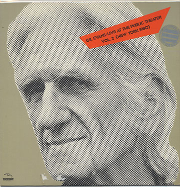 GIL EVANS : LIVE AT THE PUBLIC THEATER VOL.2 (NEW YORK 1980),Gil Evans