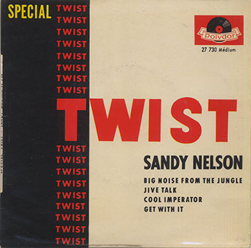 SPECIAL TWIST  .   SANDY NELSON,Sandy Nelson