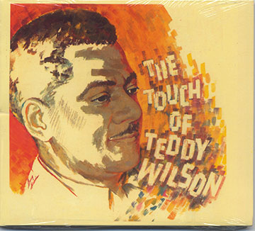 THE TOUCH OF TEDDY WILSON,Teddy Wilson