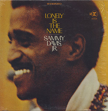LONELY IS THE NAME,Sammy Davis
