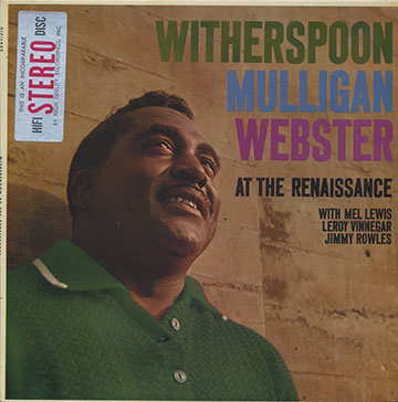 AT THE RENAISSANCE,Gerry Mulligan , Ben Webster , Jimmy Witherspoon