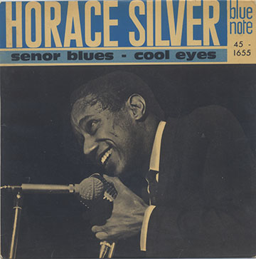 SENOR BLUES - COOL EYES,Horace Silver