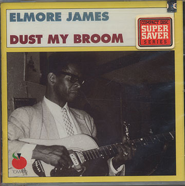 DUST MY BROOM,Elmore James