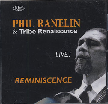 REMINISCENCE     LIVE !,Phil Ranelin