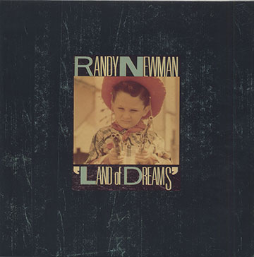 LAND of DREAMS,Randy Newman