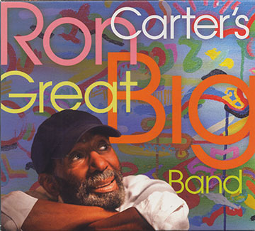 Ron Carter's GREAT BIG BAND,Ron Carter
