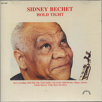 HOLD TIGHT,Sidney Bechet