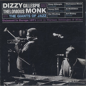 DIZZY GILLESPIE and THELONIOUS MONK Live in Warsaw, Bblingen, Milan,Dizzy Gillespie , Thelonious Monk