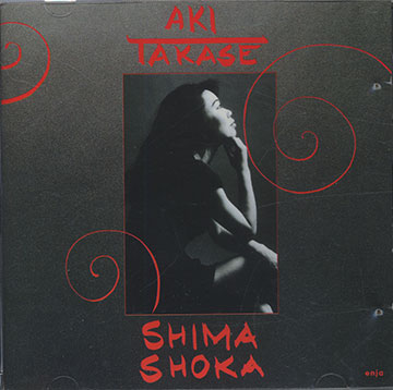 SHIMA SHOKA,Aki Takase