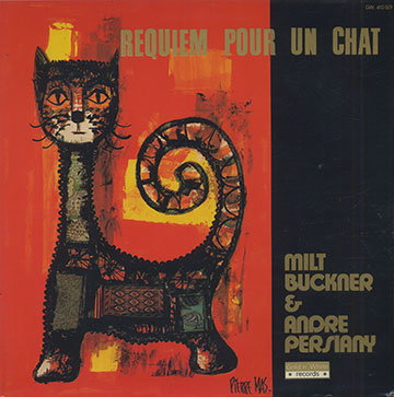 Requiem Pour Un Chat,Milt Buckner , Andre Persiany