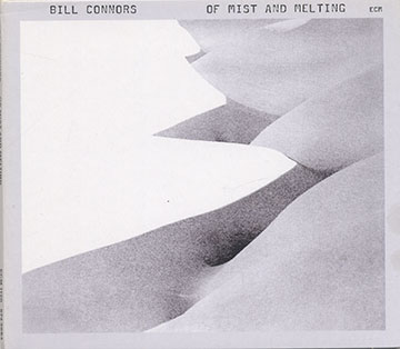 Of Mist and Melting,Bill Connors
