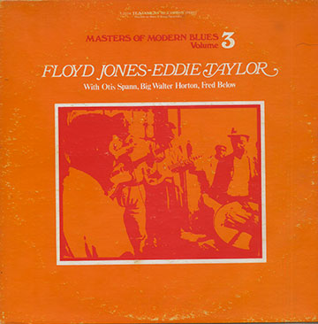 Masters of modern blues volume 3,Floyd Jones , Eddie Taylor