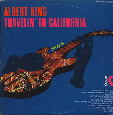 Travelin' To California Lucy&Me,Albert King