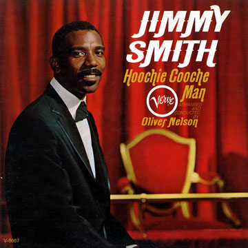 Hoochie Coochie Man,Jimmy Smith