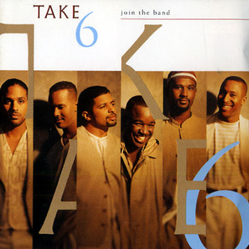 join the band, Take 6