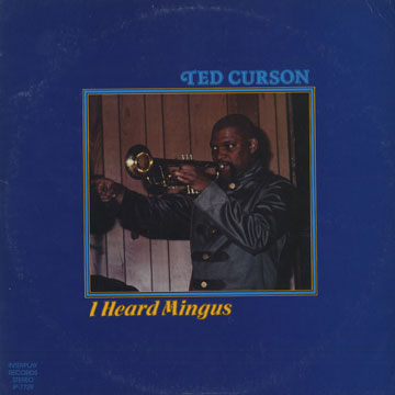 I heard Mingus,Ted Curson