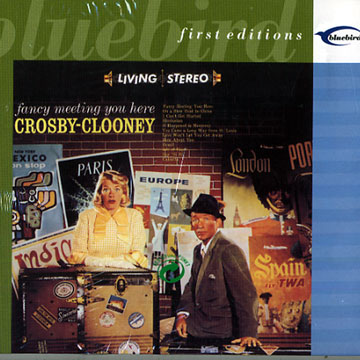 Fancy meeting you here,Rosemary Clooney , Bing Crosby