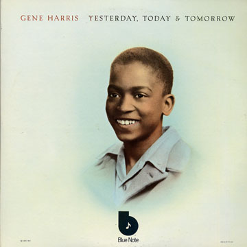 Yesterday, today and tomorrow,Gene Harris