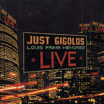 Louis Prima Memories - Live, Just Gigolo