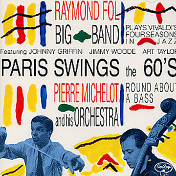 Paris Swings the 60's,Raymond Fol , Pierre Michelot