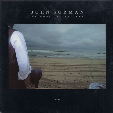 Withholding pattern,John Surman
