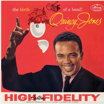 The birth of a band,Quincy Jones