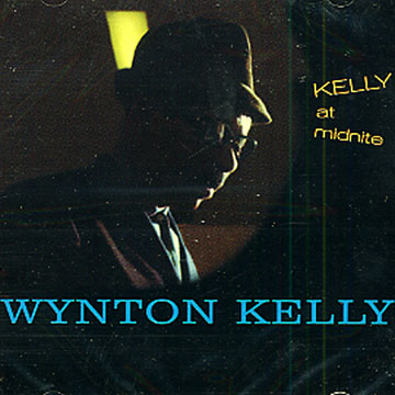 Kelly at midnite,Wynton Kelly
