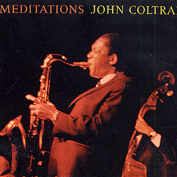 Meditations,John Coltrane