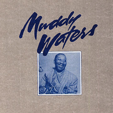 Muddy Waters,Muddy Waters