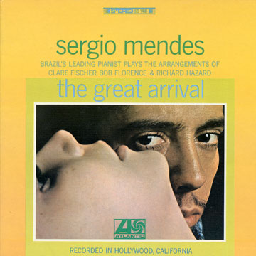 The great arrival,Sergio Mendes