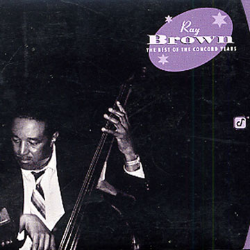 The best of Concord Years,Ray Brown