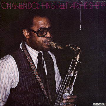 On green Dolphin Street,Archie Shepp