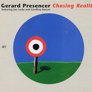 chasing reality,Gerard Presencer