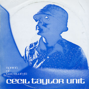 Spring of two blue-j's,Cecil Taylor