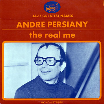 the real me,Andre Persiany