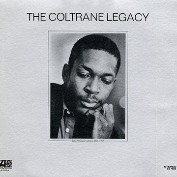 The Coltrane legacy,John Coltrane