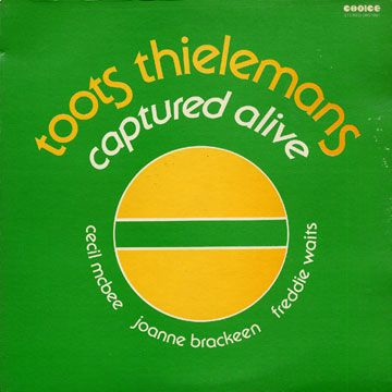 captured alive,Toots Thielemans