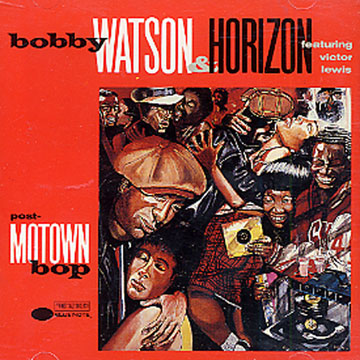 Post-Motown bop,Bobby Watson
