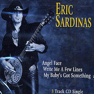 3 tracks CD single,Eric Sardinas