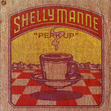 Perk up,Shelly Manne