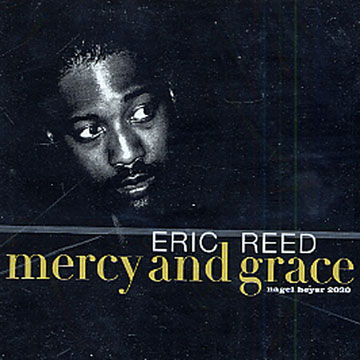 Mercy and Grace,Eric Reed